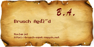 Brusch Agád névjegykártya